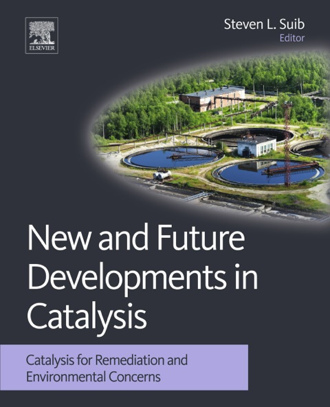 Cover image for book New and Future Developments in Catalysis: Catalysis for Remediation and Environmental Concerns