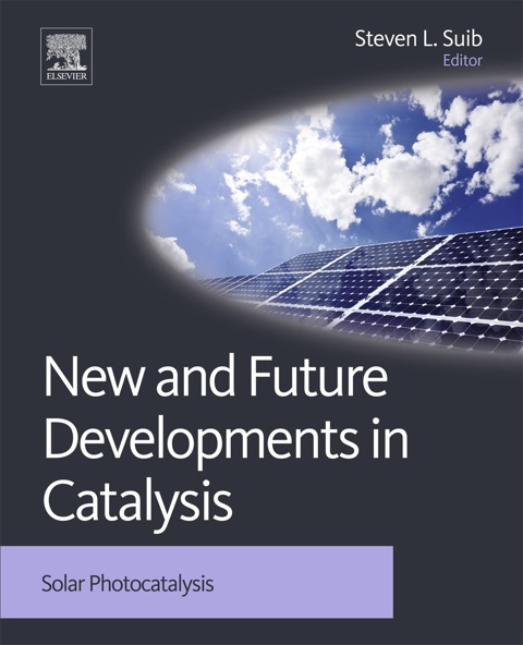 Cover image for book New and Future Developments in Catalysis: Solar Photocatalysis