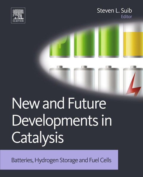 Cover image for book New and Future Developments in Catalysis: Batteries, Hydrogen Storage and Fuel Cells