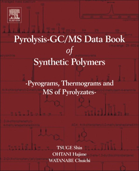 Cover image for book Pyrolysis - GC/MS Data Book of Synthetic Polymers: Pyrograms, Thermograms and MS of Pyrolyzates