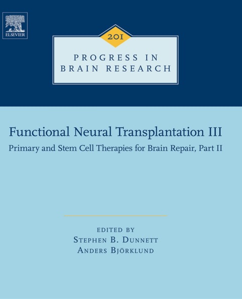 Cover image for book Functional Neural Transplantation III: Primary and Stem Cell Therapies for Brain Repair, Part II
