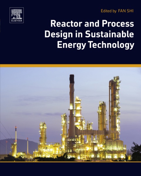 Cover image for book Reactor and Process Design in Sustainable Energy Technology