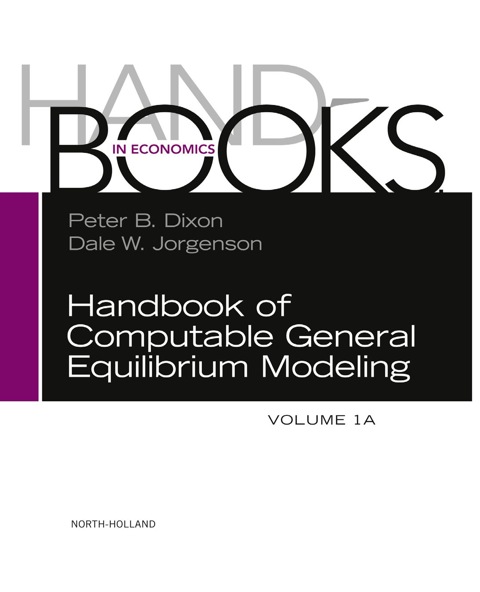 Cover image for book Handbook of Computable General Equilibrium Modeling SET, Vols. 1A and 1B