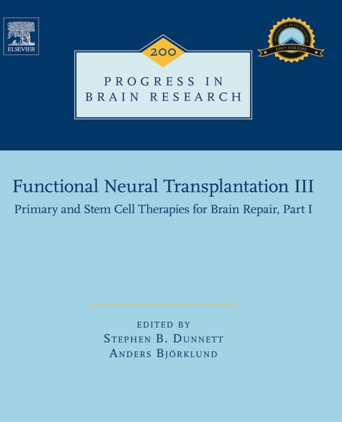 Cover image for book Functional Neural Transplantation III: Primary and Stem Cell Therapies for Brain Repair, Part I