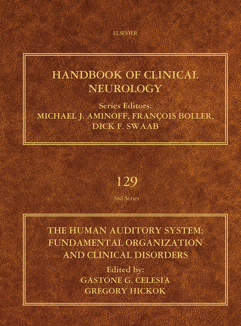 Cover image for book The Human Auditory System: Fundamental Organization and Clinical Disorders