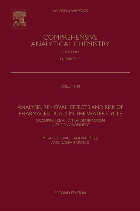 Cover image for book Analysis, Removal, Effects and Risk of Pharmaceuticals in the Water Cycle: Occurrence and Transformation in the Environment