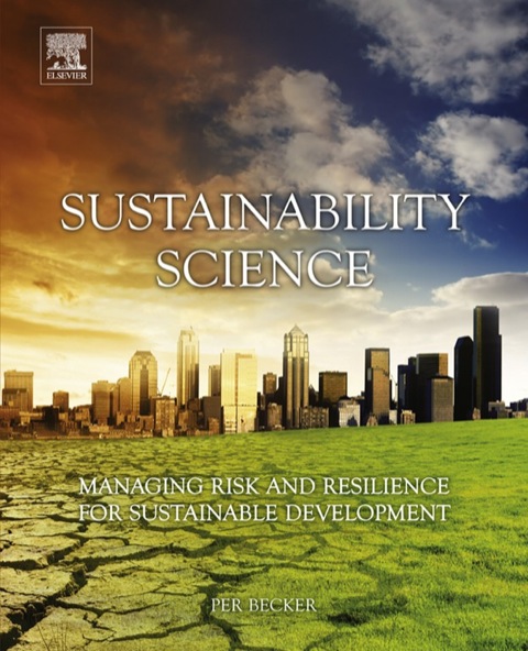 Cover image for book Sustainability Science: Managing Risk and Resilience for Sustainable Development