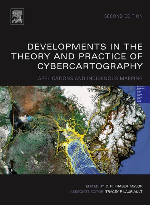 Cover image for book Developments in the Theory and Practice of Cybercartography: Applications and Indigenous Mapping