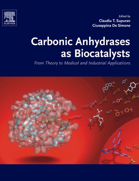 Cover image for book Carbonic Anhydrases as Biocatalysts: From Theory to Medical and Industrial Applications