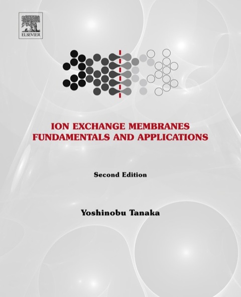 Cover image for book Ion Exchange Membranes: Fundamentals and Applications