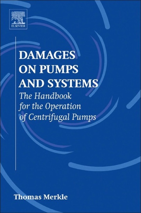 Cover image for book Damages on Pumps and Systems: The Handbook for the Operation of Centrifugal Pumps
