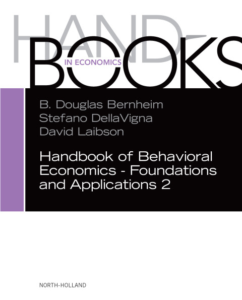 Cover image for book Handbook of Behavioral Economics - Foundations and Applications 2