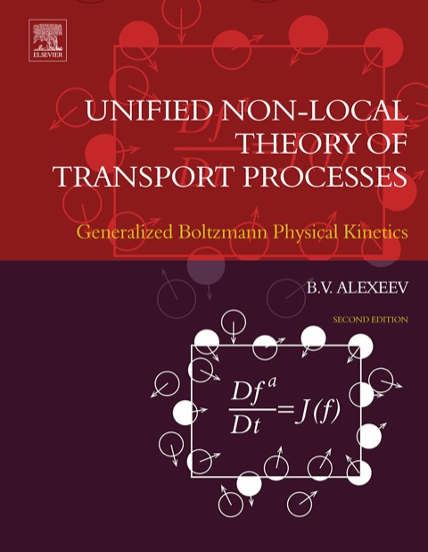 Cover image for book Unified Non-Local Theory of Transport Processes: Generalized Boltzmann Physical Kinetics