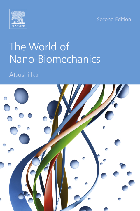 Cover image for book The World of Nano-Biomechanics