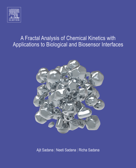 Cover image for book A Fractal Analysis of Chemical Kinetics with Applications to Biological and Biosensor Interfaces