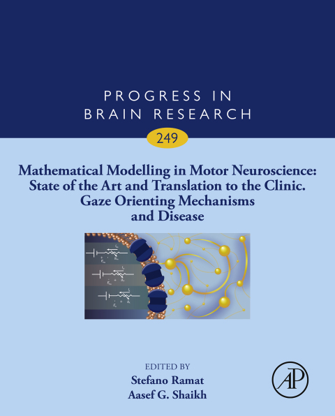 Cover image for book Mathematical Modelling in Motor Neuroscience: State of the Art and Translation to the Clinic, Gaze Orienting Mechanisms and Disease