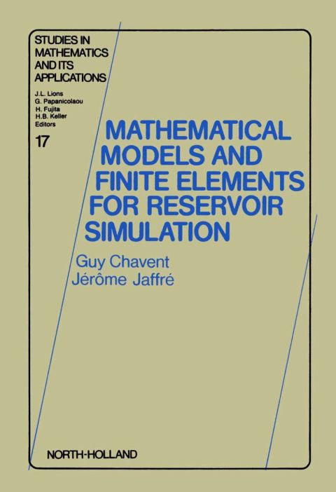 Cover image for book Mathematical Models and Finite Elements for Reservoir Simulation: Single Phase, Multiphase and Multicomponent Flows through Porous Media