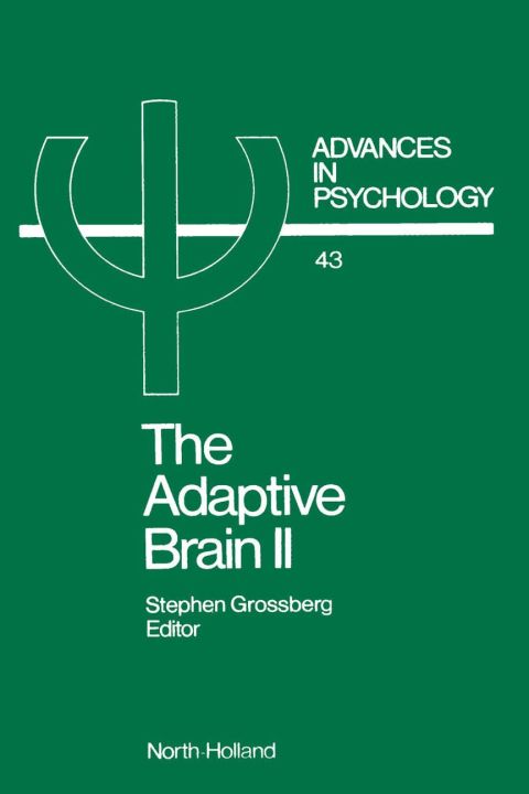 Cover image for book THE ADAPTIVE BRAIN II: Vision, speech, language, and motor control