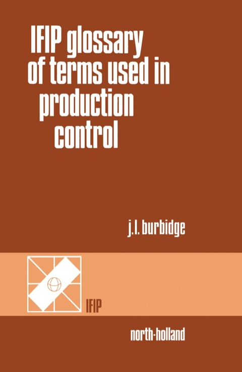 Cover image for book IFIP Glossary of Terms Used in Production Control