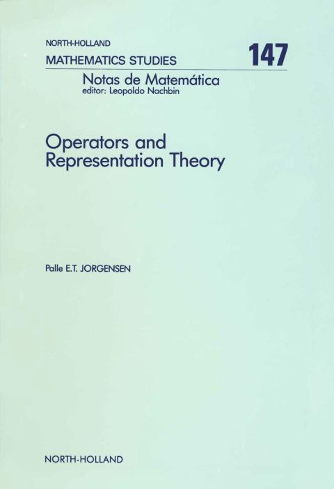 Cover image for book Operators and Representation Theory: Canonical Models for Algebras of Operators Arising in Quantum Mechanics