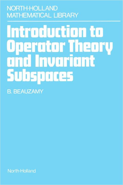 Cover image for book Introduction to Operator Theory and Invariant Subspaces