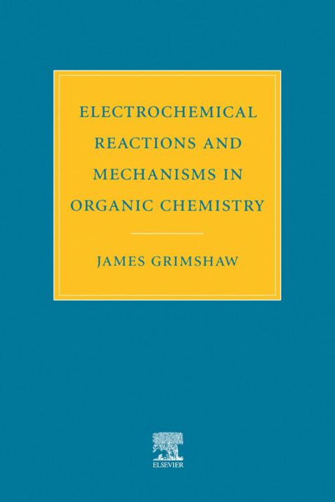 [1825 days] Electrochemical Reactions and Mechanisms in Organic Chemistry