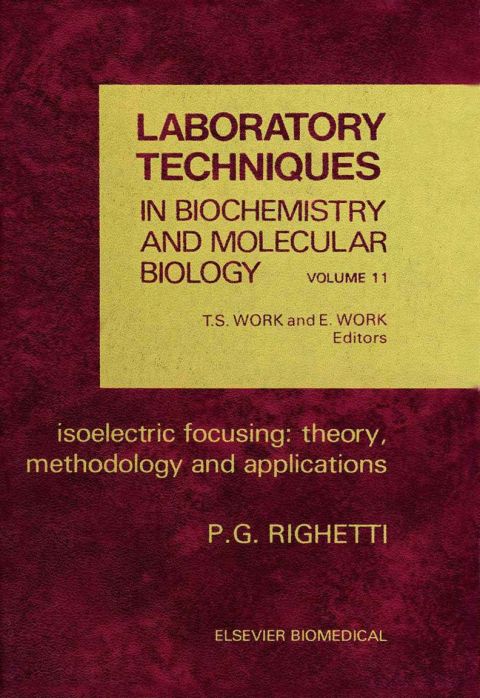 Cover image for book Isoelectric Focusing: Theory, Methodology and Application: Theory, Methodology and Application