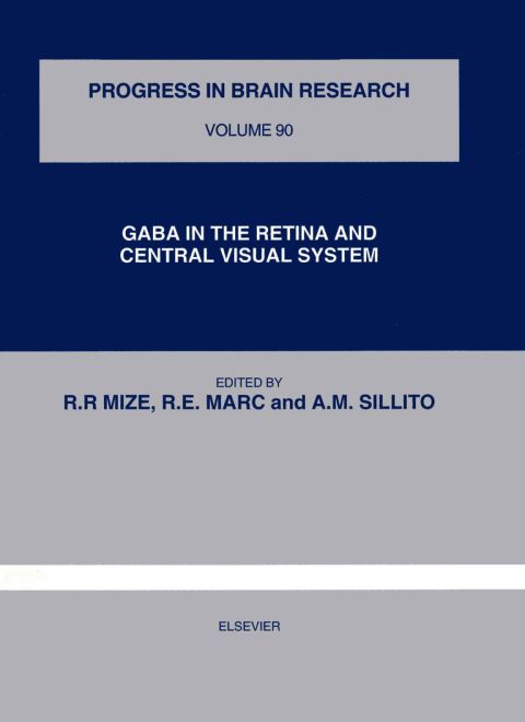 Cover image for book GABA IN THE RETINA AND CENTRAL VISUAL SYSTEM
