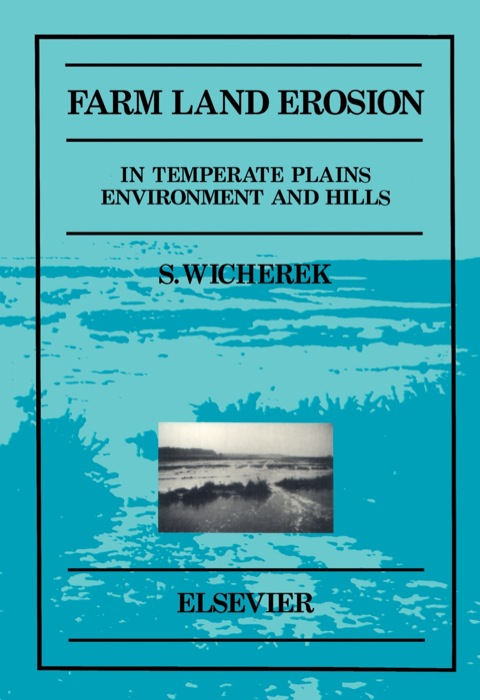 Cover image for book Farm Land Erosion: in Temperate Plains Environments and Hills