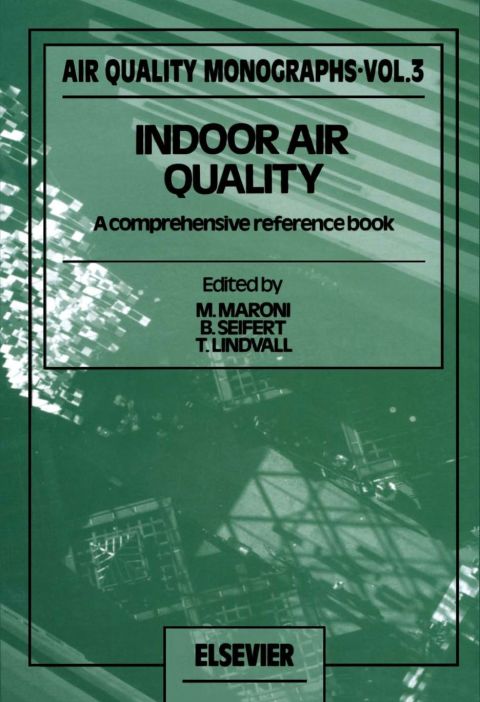 [1825 days] Indoor Air Quality: A Comprehensive Reference Book