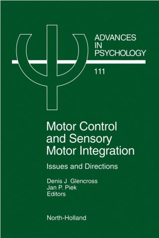 Motor Control and Sensory-Motor Integration: Issues and Directions