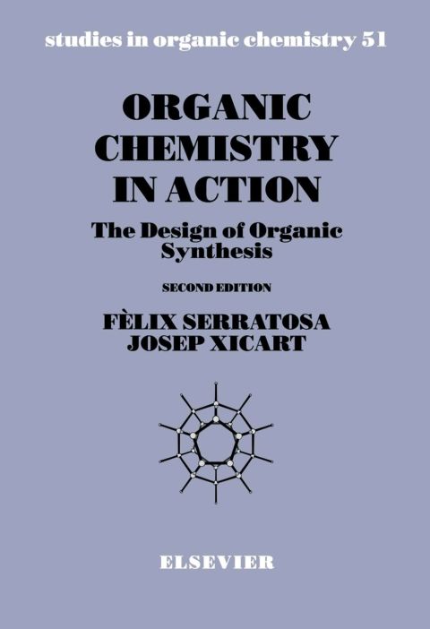 [1825 days] Organic Chemistry in Action: The Design of Organic Synthesis
