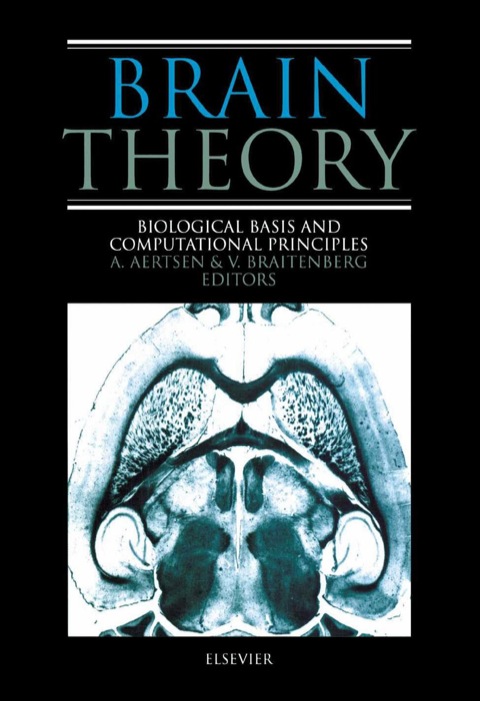 Cover image for book Brain Theory: Biological Basis and Computational Principles