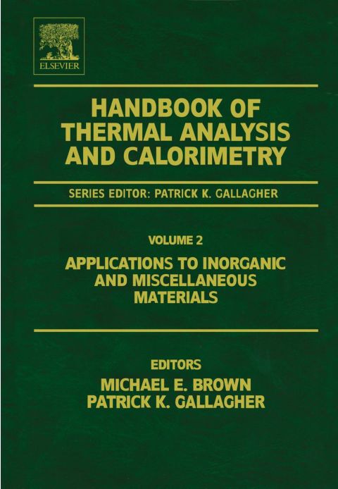 [1825 days] Handbook of Thermal Analysis and Calorimetry: Applications to inorganic and miscellaneous materials