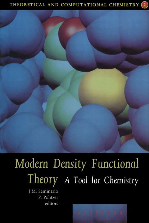 [1825 days] Modern Density Functional Theory: A Tool For Chemistry: A Tool For Chemistry