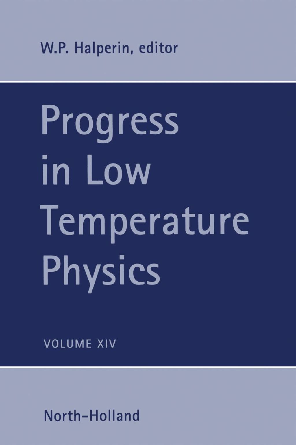 Progress in Low Temperature Physics (eBook) - Halperin;  W.P.,