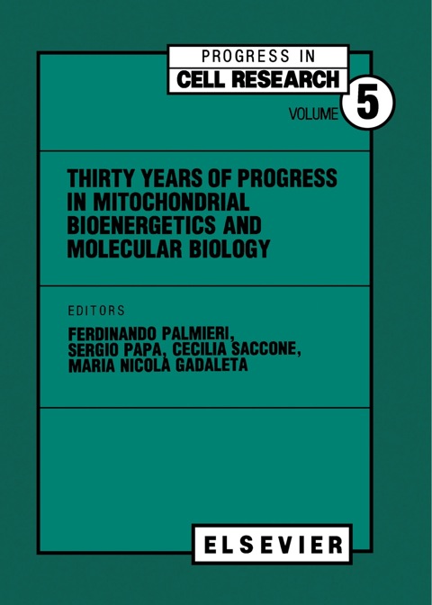 Cover image for book Thirty Years of Progress in Mitochondrial Bioenergetics and Molecular Biology