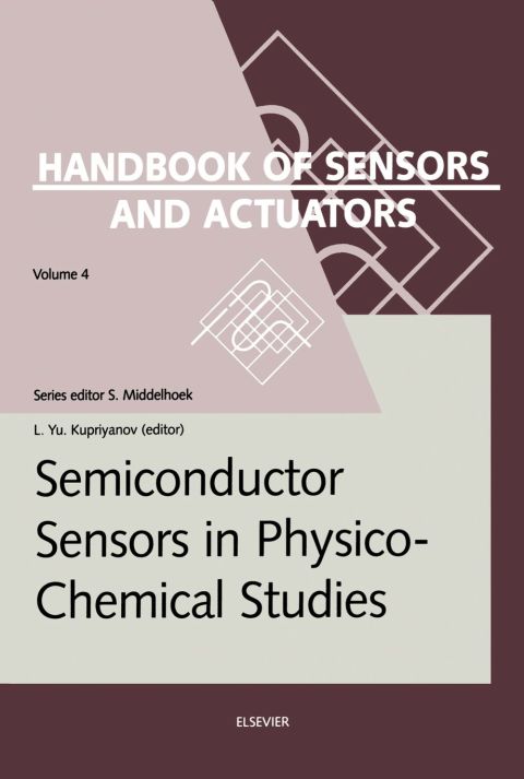 [1825 days] Semiconductor Sensors in Physico-Chemical Studies: Translated from Russian by V.Yu. Vetrov