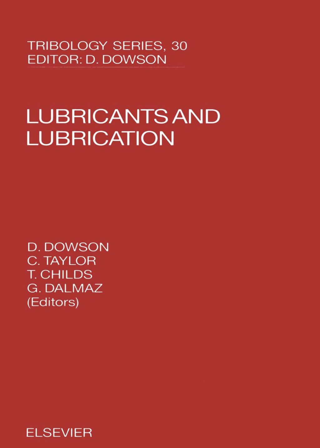 Lubricants and Lubrication (eBook) - Dalmaz;  G.; Childs;  T.H.C.; Dowson;  D.; Taylor;  C.M.,