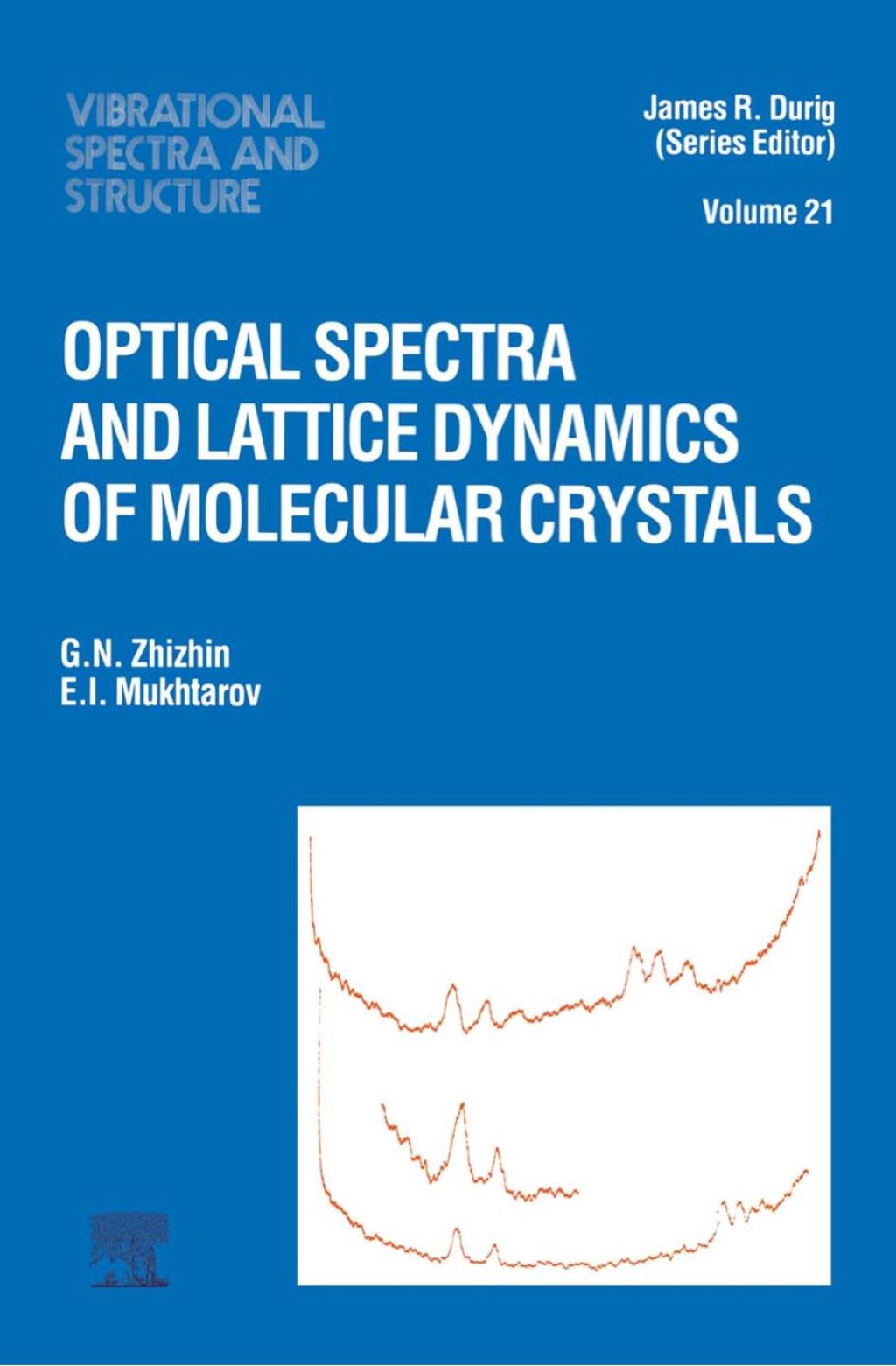 Optical Spectra and Lattice Dynamics of Molecular Crystals (eBook) - Zhizhin;  G.N.; Mukhtarov;  E.I.,