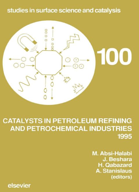 Cover image for book Catalysts in Petroleum Refining and Petrochemical Industries 1995