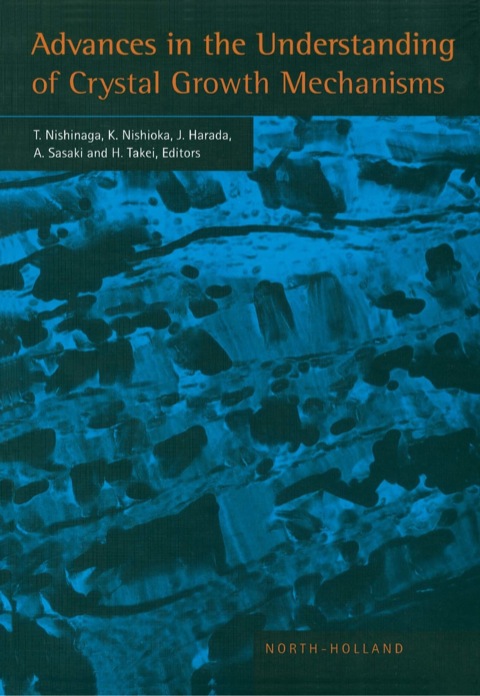 Cover image for book Advances in the Understanding of Crystal Growth Mechanisms