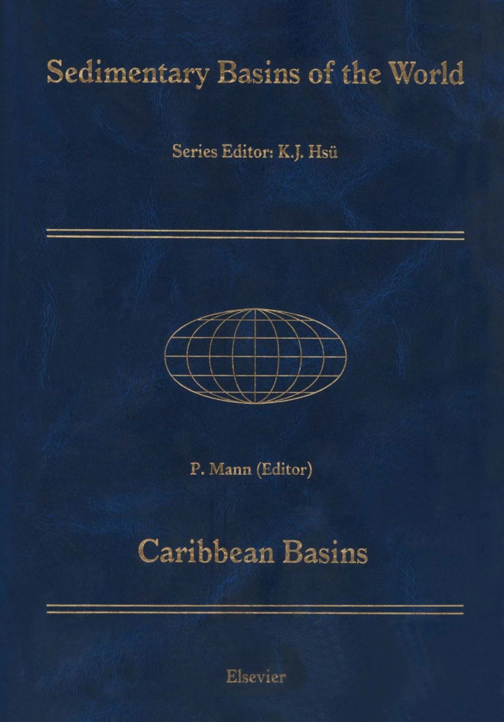 Caribbean Basins: Sedimentary Basins of the World 4 (eBook) - Mann;  P.,