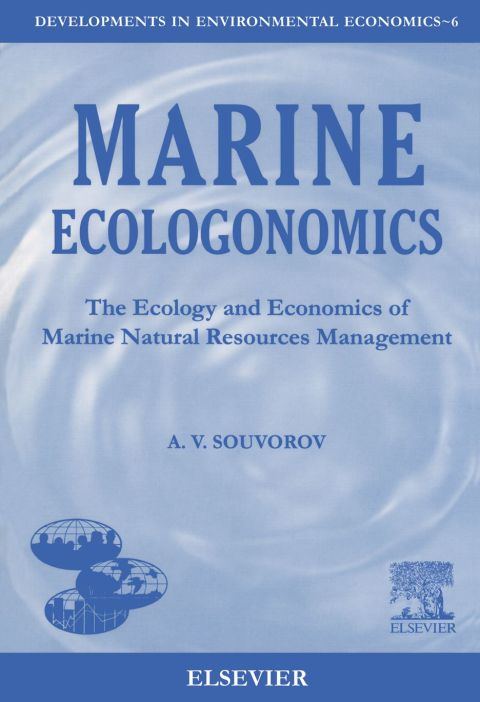 [1825 days] Marine Ecologonomics: The Ecology and Economics of Marine Natural Resources Management