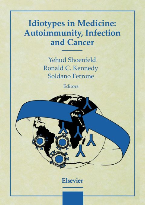 [1825 days] Idiotypes in Medicine: Autoimmunity, Infection and Cancer: Autoimmunity, Infection and Cancer