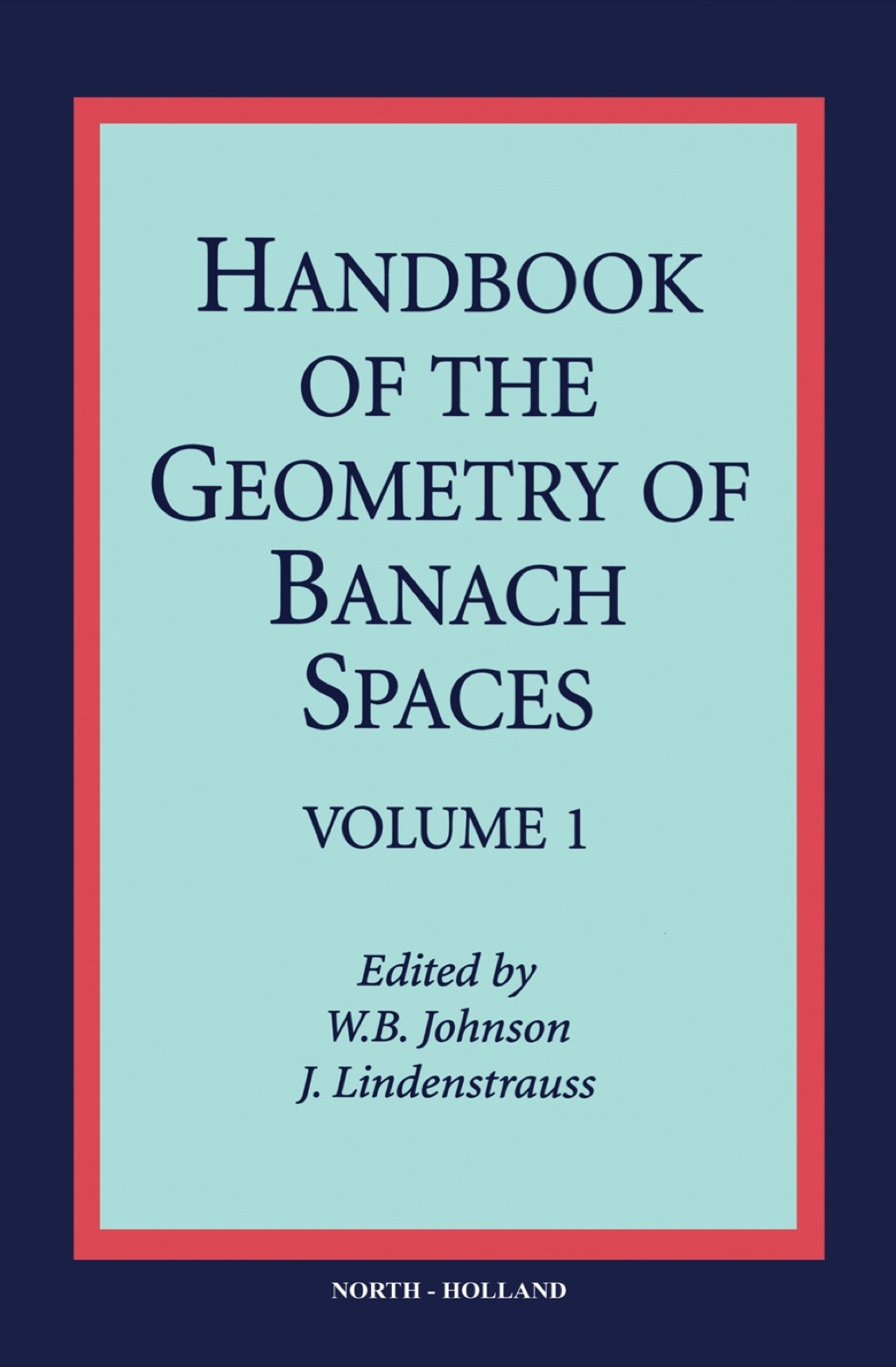 Handbook of the Geometry of Banach Spaces (eBook) - AUTHOR;  UNKNOWN,