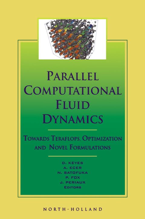 [1825 days] Parallel Computational Fluid Dynamics '99: Towards Teraflops, Optimization and Novel Formulations
