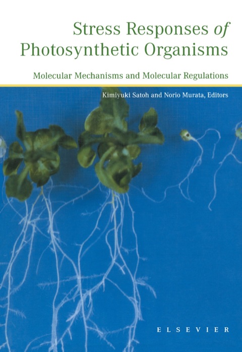 Cover image for book Stress Responses of Photosynthetic Organisms: Molecular Mechanisms and Molecular Regulations