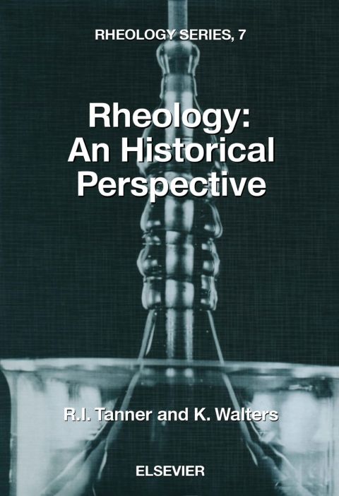 [1825 days] Rheology: An Historical Perspective: An Historical Perspective