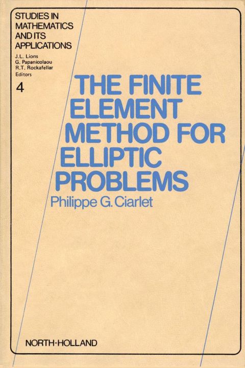 Cover image for book The Finite Element Method for Elliptic Problems
